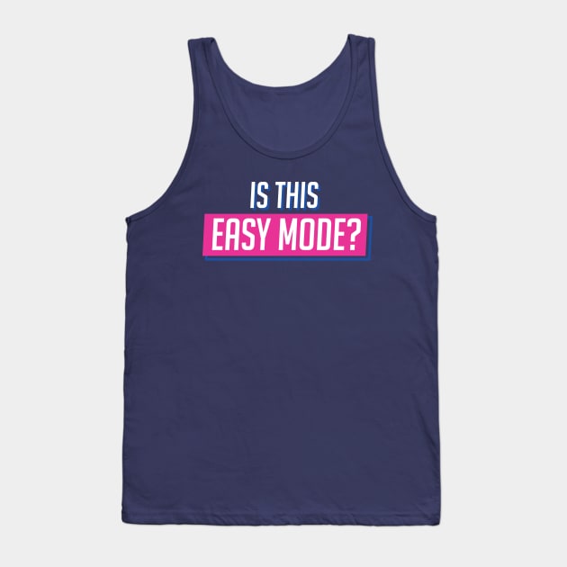 D.Va is this Easy Mode Gamer voice line design Tank Top by ElevenVoid